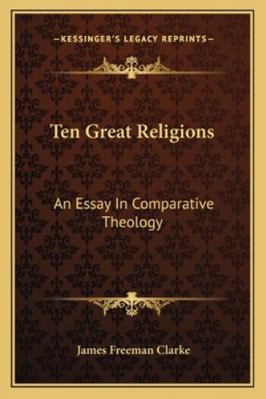 Ten Great Religions: An Essay In Comparative Th... 1162921323 Book Cover