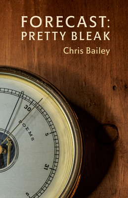 Forecast: Pretty Bleak: Poems 077102049X Book Cover