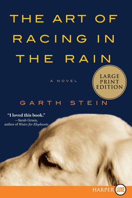 The Art of Racing in the Rain [Large Print] 0061562408 Book Cover