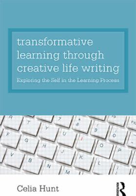 Transformative Learning through Creative Life W... 0415578426 Book Cover