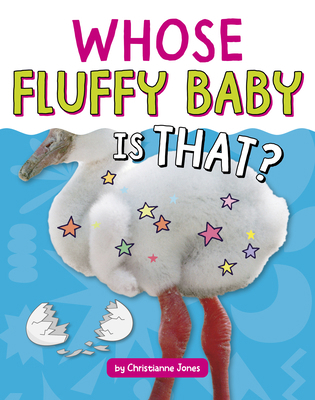 Whose Fluffy Baby Is That? B0FFSFHBZY Book Cover