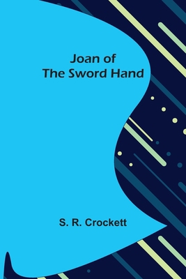 Joan of the Sword Hand 9356372845 Book Cover