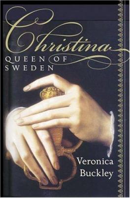 Christina, Queen of Sweden: The Restless Life o... 0060736178 Book Cover