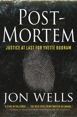 Post-Mortem: Justice at Last for Yvette Budram 1443438340 Book Cover