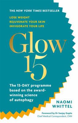 Glow15: A Science-Based Plan to Lose Weight, Re... 1912023636 Book Cover