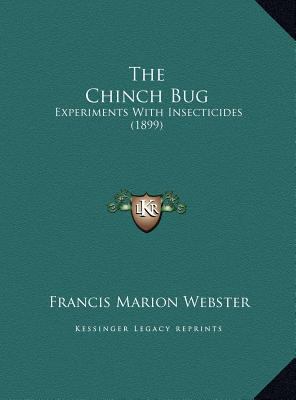 The Chinch Bug: Experiments With Insecticides (... 1169464696 Book Cover