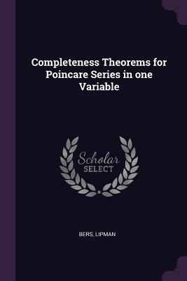 Completeness Theorems for Poincare Series in on... 1378902351 Book Cover