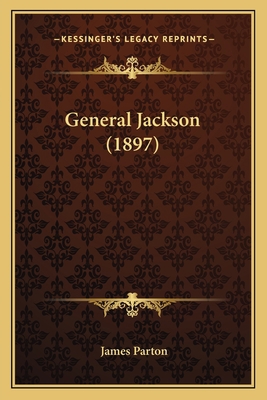 General Jackson (1897) 1164033271 Book Cover