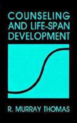 Counseling and Life Span Development 0803936141 Book Cover
