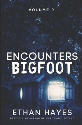 Encounters Bigfoot: Volume 9 1953462642 Book Cover