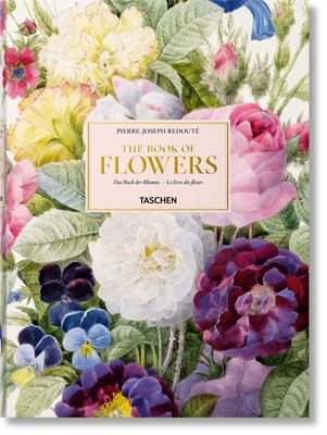 Redouté. the Book of Flowers [Multiple languages] 3836568934 Book Cover