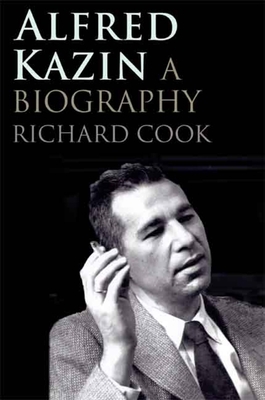 Alfred Kazin: A Biography 0300115059 Book Cover