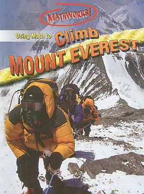 Using Math to Climb Mount Everest (Mathworks!) 0836867726 Book Cover