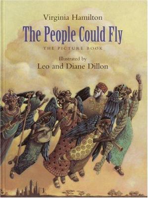 The People Could Fly: The Picture Book 0375924051 Book Cover