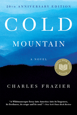 Cold Mountain: 20th Anniversary Edition 0802126758 Book Cover