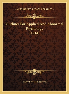 Outlines For Applied And Abnormal Psychology (1... 116942063X Book Cover