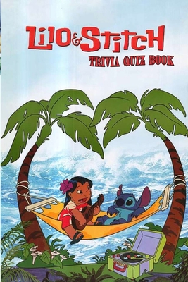 Lilo & Stitch: Trivia Quiz Book B08B7G8FBP Book Cover