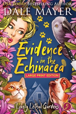 Evidence in the Echinacea [Large Print] 177886385X Book Cover