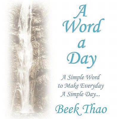 A Word A Day: A Simple Word to Make Everyday A ... 145208307X Book Cover