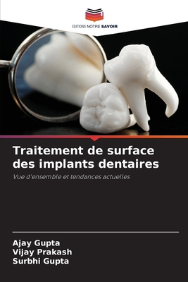 Traitement de surface des implants dentaires [French] 6203561576 Book Cover