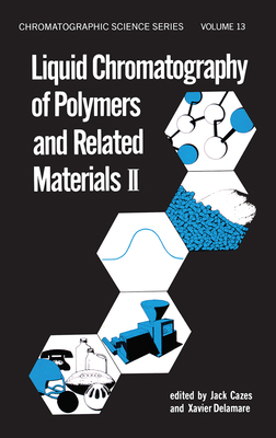 Liquid Chromatography of Polymers and Related M... 0367452030 Book Cover
