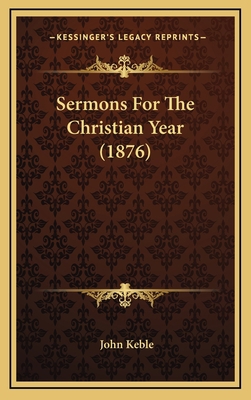 Sermons for the Christian Year (1876) 1164443771 Book Cover