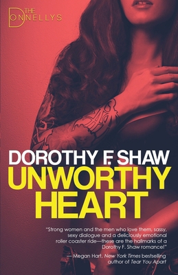 Unworthy Heart: The Donnellys - Book 1 0997831014 Book Cover