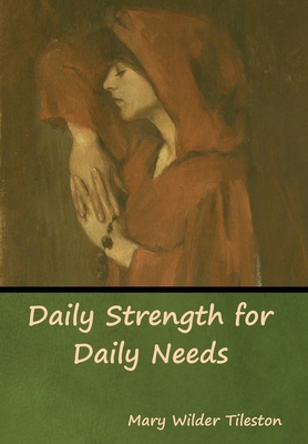 Daily Strength for Daily Needs 1618957104 Book Cover
