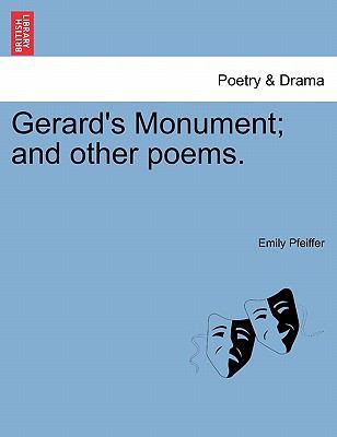 Gerard's Monument; And Other Poems. 1241053057 Book Cover