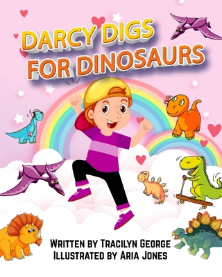 Darcy Digs for Dinosaurs B08GLWD1N6 Book Cover