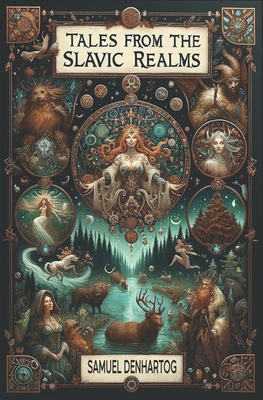 Tales from the Slavic Realms B0D77TY44Z Book Cover