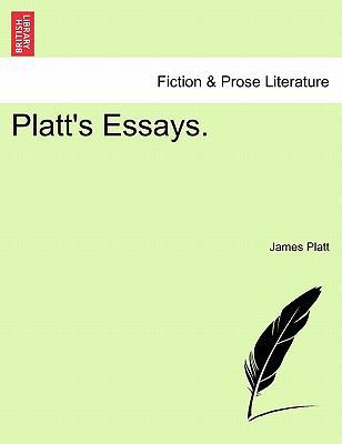 Platt's Essays. 1241233322 Book Cover