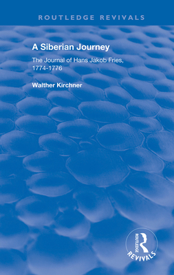 A Siberian Journey: The Journal of Hans Jakob F... 0367022656 Book Cover
