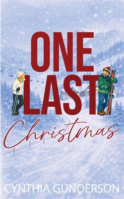 One Last Christmas: A sweet friends-to-lovers r... 1955286531 Book Cover