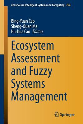 Ecosystem Assessment and Fuzzy Systems Management 3319034480 Book Cover