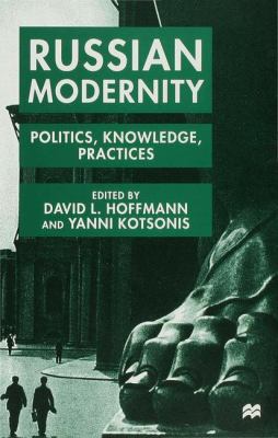 Russian Modernity: Politics, Knowledge and Prac... 0333753321 Book Cover