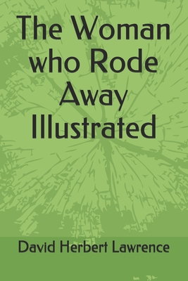 The Woman who Rode Away Illustrated B08KH2LF6Q Book Cover