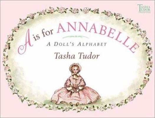 A is for Annabelle: A Doll's Alphabet 0689828454 Book Cover