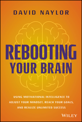Rebooting Your Brain: Using Motivational Intell... 1394157851 Book Cover