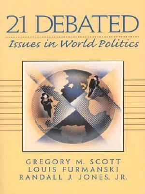 21 Debated: Issues in World Politics 0130219800 Book Cover