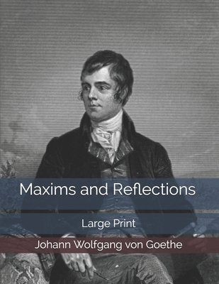 Maxims and Reflections: Large Print 1698084684 Book Cover