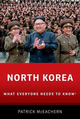 North Korea: What Everyone Needs to Know(r) 0190937998 Book Cover