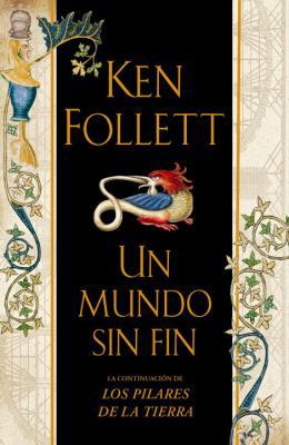 Un Mundo Sin Fin [Spanish] 0307392252 Book Cover