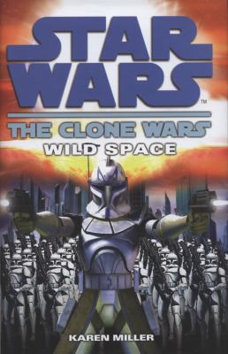 Star Wars: Clone Wars - Wild Space 1846055636 Book Cover