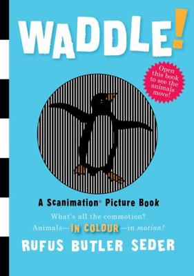 Waddle!. Rufus Butler Seder 0761157204 Book Cover