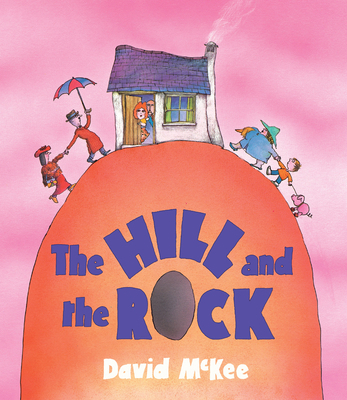 The Hill and the Rock 1849393052 Book Cover