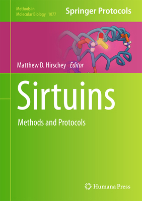 Sirtuins: Methods and Protocols 1627036369 Book Cover