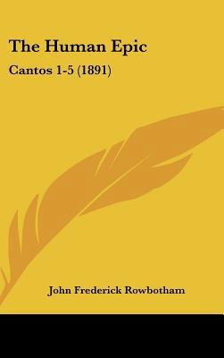 The Human Epic: Cantos 1-5 (1891) 1162225882 Book Cover