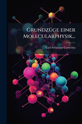Grundzüge einer Molecularphysik... [German] 1275092780 Book Cover