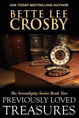 Previously Loved Treasures: The Serendipity Ser... 0989128954 Book Cover